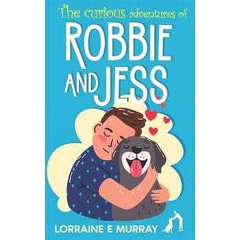 The Curious Adventures of Robbie and Jess
