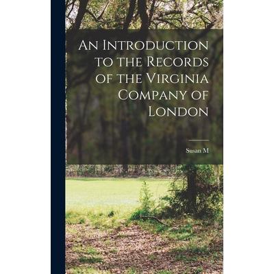 An Introduction to the Records of the Virginia Company of London