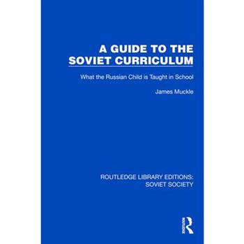A Guide to the Soviet Curriculum
