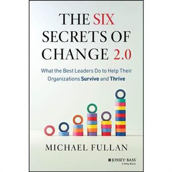 The Six Secrets of Change 2.0