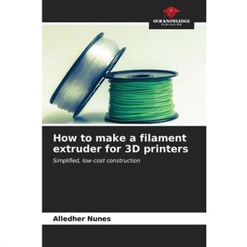 How to make a filament extruder for 3D printers