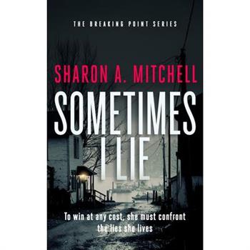 Sometimes I Lie