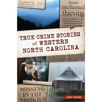 True Crime Stories of Western North Carolina