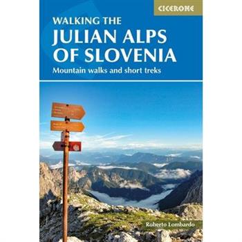 Walking the Julian Alps of Slovenia