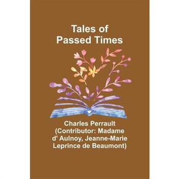 Tales of Passed Times