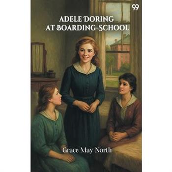 Adele Doring At Boarding-School