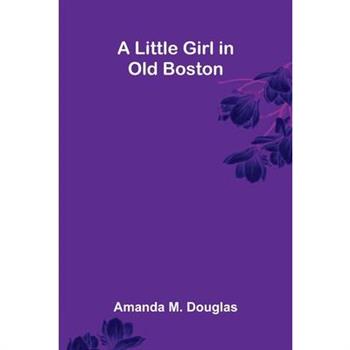 A Little Girl in Old Boston