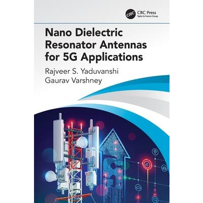 Nano Dielectric Resonator Antennas for 5g Applications