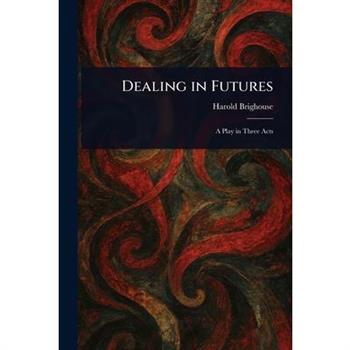 Dealing in Futures