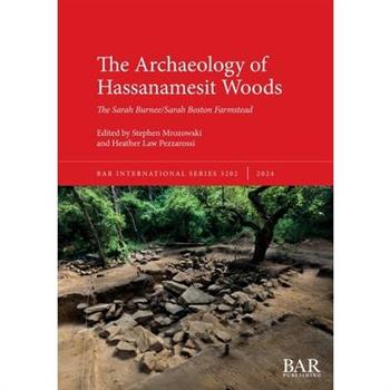 The Archaeology of Hassanamesit Woods