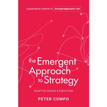 The Emergent Approach to Strategy