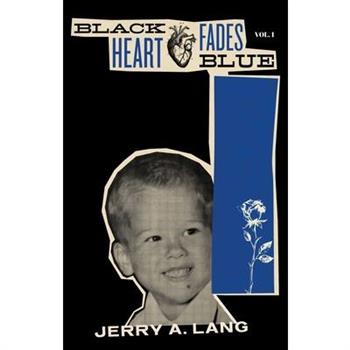 Black Heart Fades Blue: Vol. 1