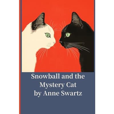 Snowball and the Mystery Cat
