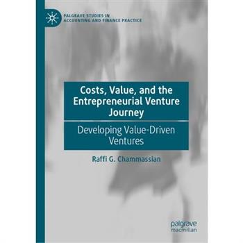 Costs, Value, and the Entrepreneurial Venture Journey