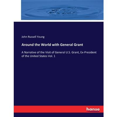 Around the World with General Grant