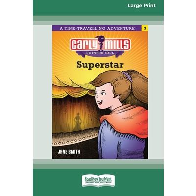 Carly Mills Super Star [Large Print 16pt]