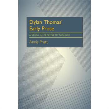 Dylan Thomas' Early Prose