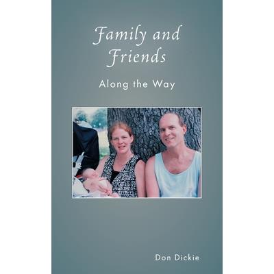 Family and Friends Along the Way