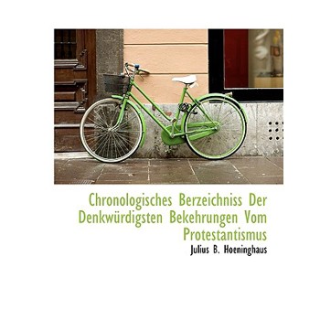 Chronologisches Berzeichniss Der Denkw Rdigsten Bekehrungen Vom Protestantismus