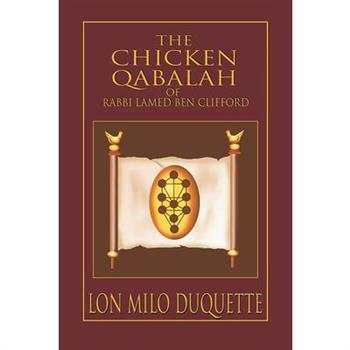 The Chicken Qabalah of Rabbi Lamed Ben Clifford