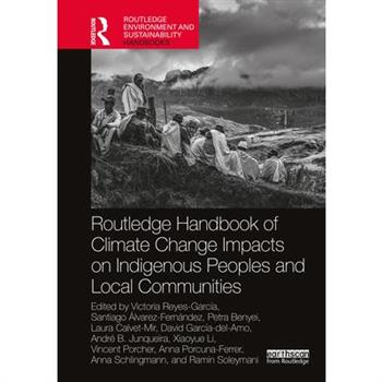Routledge Handbook of Climate Change Impacts on Indigenous Peoples and Local Communities