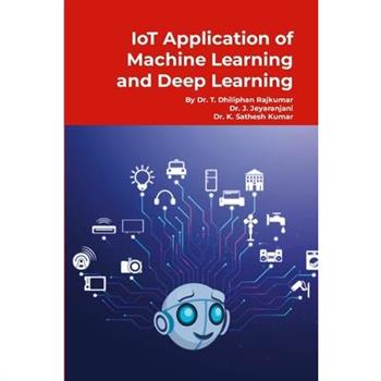 IoT Application of Machine Learning and Deep Learning