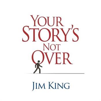 Your Story’s Not Over