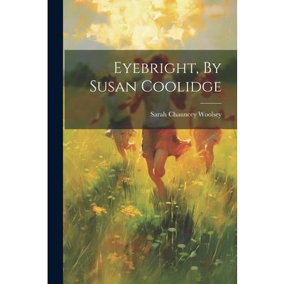 Eyebright, By Susan Coolidge