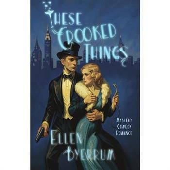 These Crooked Things