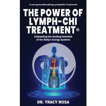 The Power of Lymph-Chi Treatment