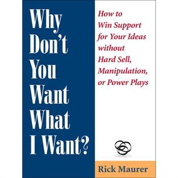 Why Don't You Want What I Want?
