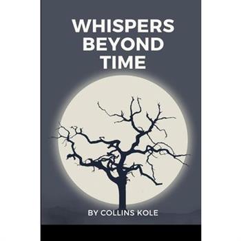 Whispers Beyond Time
