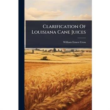 Clarification Of Louisiana Cane Juices