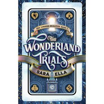 The Wonderland Trials