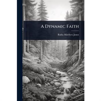 A Dynamic Faith