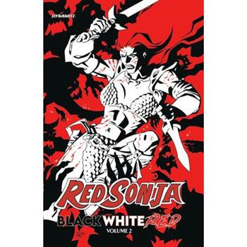 Red Sonja: Black, White, Red Volume 2