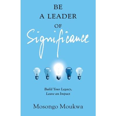Be a Leader of Significance