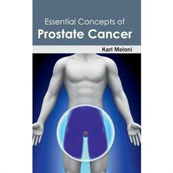 Essential Concepts of Prostate Cancer
