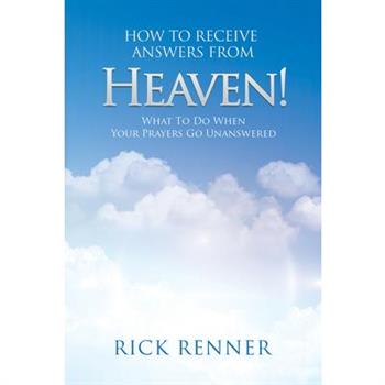 How to Receive Answers from Heaven