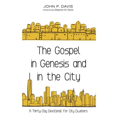 The Gospel in Genesis and in the City
