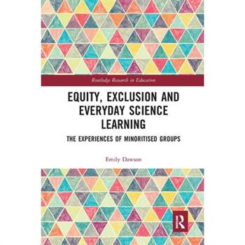 Equity, Exclusion and Everyday Science Learning