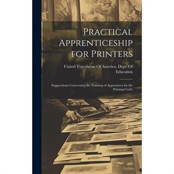 Practical Apprenticeship for Printers