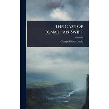 The Case Of Jonathan Swift