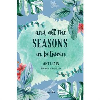 And all the Seasons in between