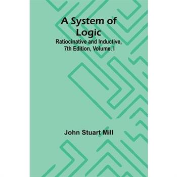 A System of Logic