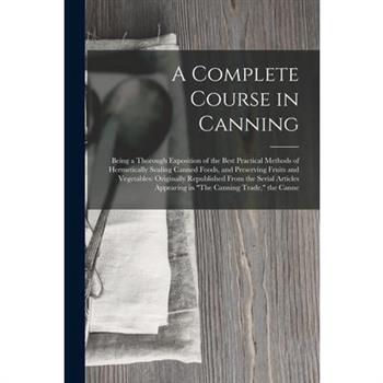 A Complete Course in Canning