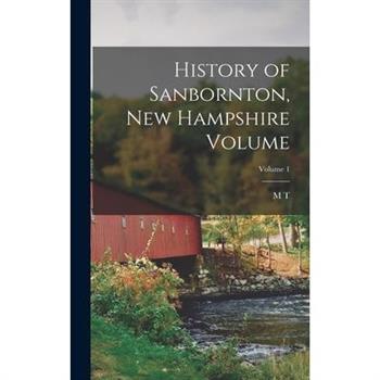 History of Sanbornton, New Hampshire Volume; Volume 1