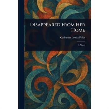 Disappeared From Her Home