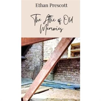 The Attic of Old Memories