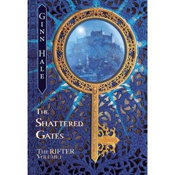 The Rifter Vol. 1: The Shattered Gates